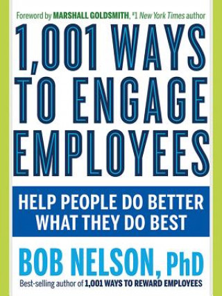 Book 1,001 Ways to Engage Employees Bob Nelson