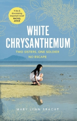 Könyv White Chrysanthemum Mary Lynn Bracht
