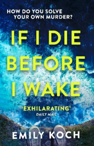 Könyv If I Die Before I Wake Emily Koch