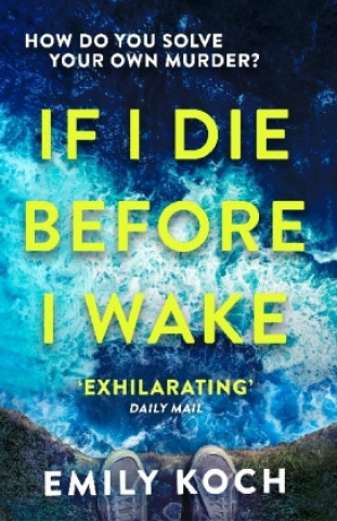 Kniha If I Die Before I Wake Emily Koch