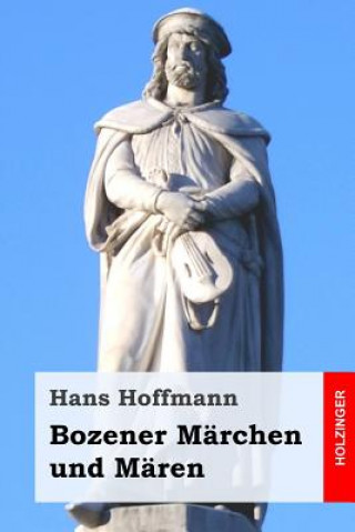 Kniha Bozener Märchen und Mären Hans Hoffmann