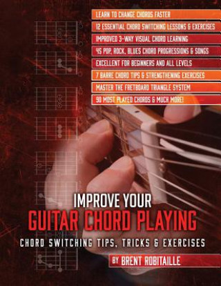 Kniha Improve Your Guitar Chord Playing MR Brent C Robitaille