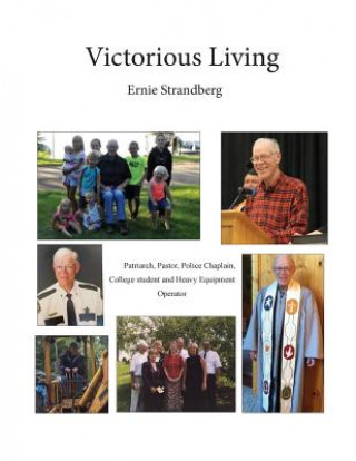 Carte Victorious Living Ernie Strandberg