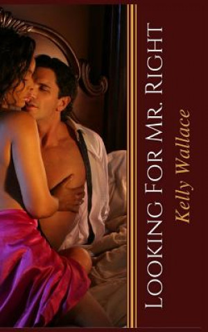 Libro Looking For Mr. Right Kelly Wallace