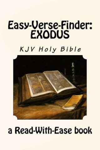 Kniha Easy-Verse-Finder: Exodus KJV Holy Bible (a Read-With-Ease book) Read-With-Ease Books