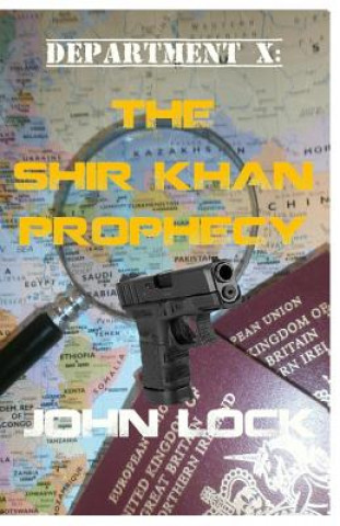 Kniha Department X: The Shir Khan Prophecy John Lock