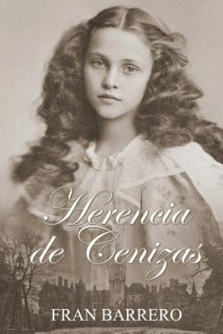 Книга Herencia de Cenizas: (Novela Victoriana) Fran Barrero