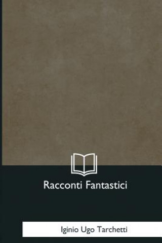 Libro Racconti Fantastici Iginio Ugo Tarchetti