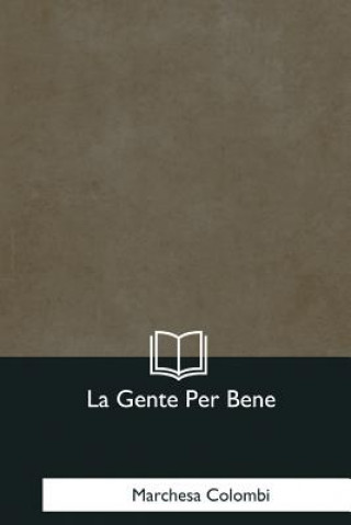 Livro La Gente Per Bene Marchesa Colombi