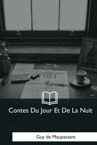 Book Contes Du Jour Et De La Nuit Guy De Maupassant