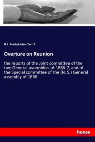 Buch Overture on Reunion U. S. Presbyterian Church