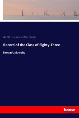 Buch Record of the Class of Eighty-Three Class of Brown University