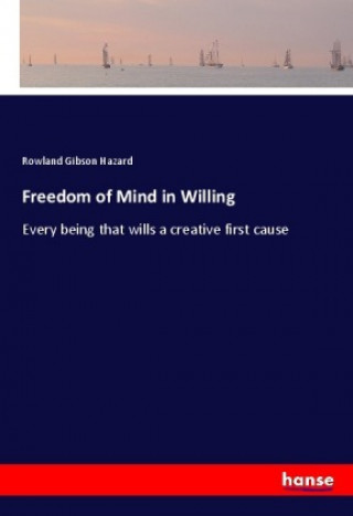 Książka Freedom of Mind in Willing Rowland Gibson Hazard