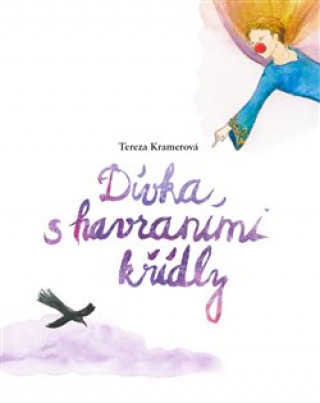 Kniha Dívka s havraními křídly Tereza Kramerová