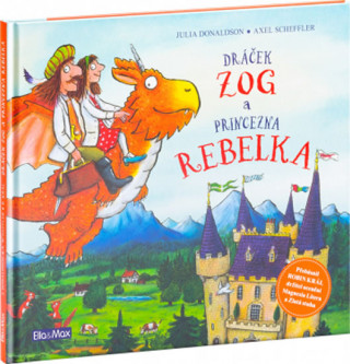 Könyv Dráček Zog a princezna rebelka Julia Donaldson