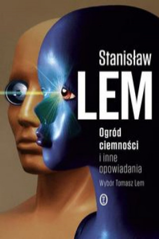 Knjiga Ogród ciemności i inne opowiadania Lem Stanisław