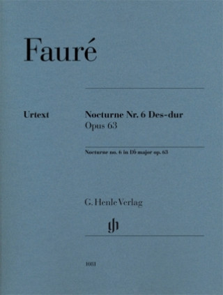 Carte Nocturne Nr. 6 Des-dur Opus 63, Urtext Gabriel Fauré