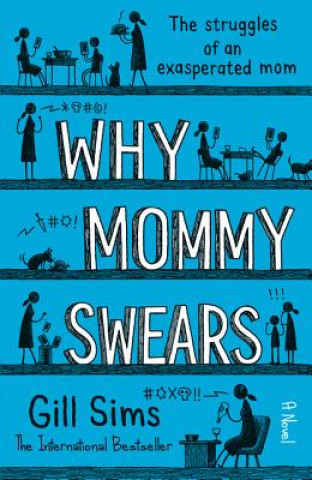Könyv Why Mommy Swears GILL SIMS