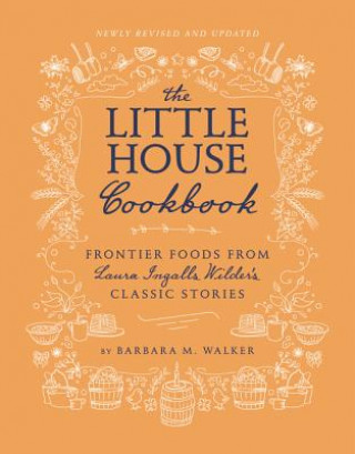 Buch Little House Cookbook: New Full-Color Edition Barbara M Walker