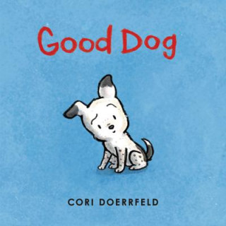 Kniha Good Dog Cori Doerrfeld