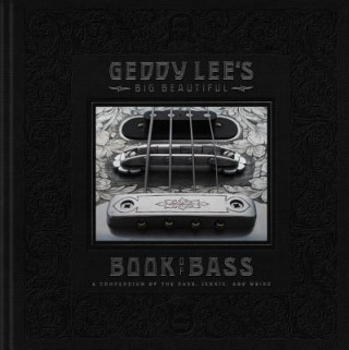 Książka Geddy Lee's Big Beautiful Book of Bass Geddy Lee