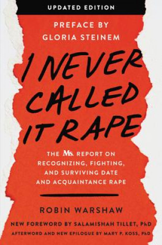 Kniha I Never Called It Rape - Updated Edition Robin Warshaw