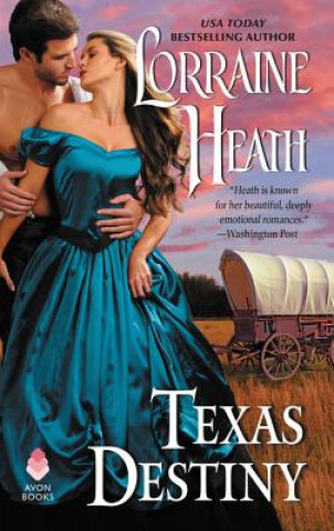 Kniha Texas Destiny Lorraine Heath