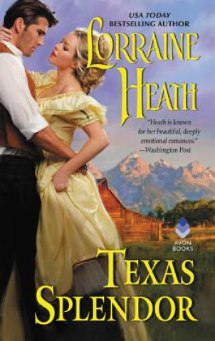 Книга Texas Splendor Lorraine Heath