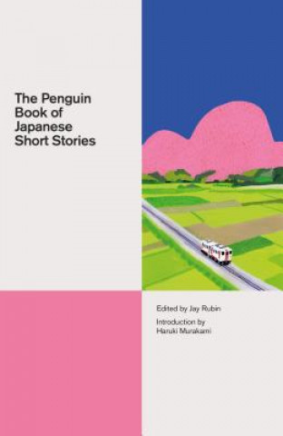 Carte Penguin Book of Japanese Short Stories Haruki Murakami