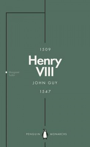 Könyv Henry VIII (Penguin Monarchs) John (University of St Andrews Scotland) Guy