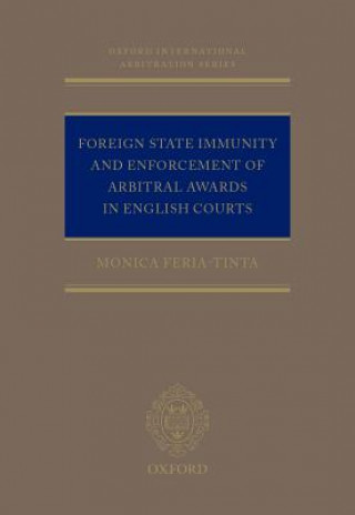 Kniha FOREIGN STATE IMMUNITY & ENFORCEMENT OF Monica Feria-Tinta