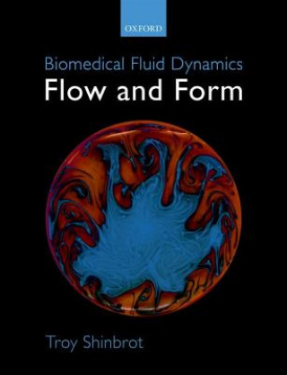 Könyv Biomedical Fluid Dynamics TROY SHINBROT
