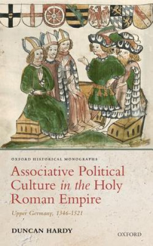 Книга Associative Political Culture in the Holy Roman Empire Hardy