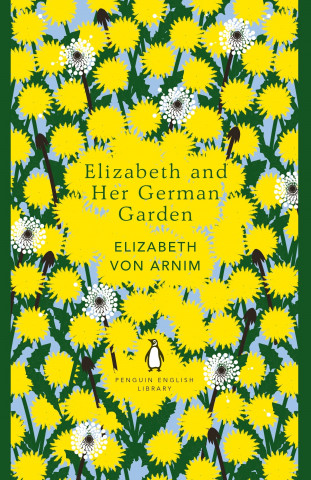 Könyv Elizabeth and her German Garden Elizabeth von Arnim