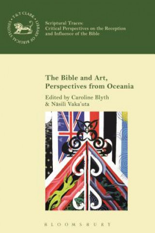 Βιβλίο Bible and Art, Perspectives from Oceania Caroline Blyth