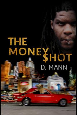 Kniha Money Shot D. MANN