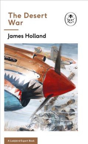 Книга Desert War James Holland