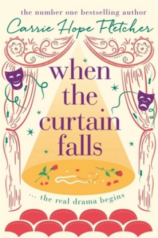 Kniha When The Curtain Falls Carrie Hope Fletcher