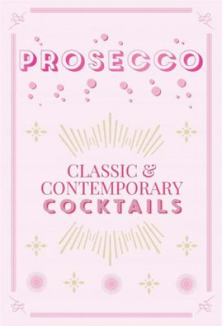 Kniha Prosecco Cocktails 