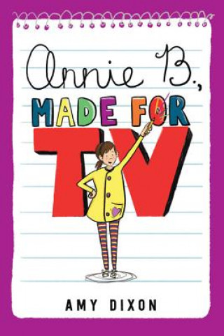 Kniha Annie B., Made for TV Amy Dixon