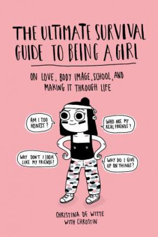 Книга Ultimate Survival Guide to Being a Girl Christina De Witte