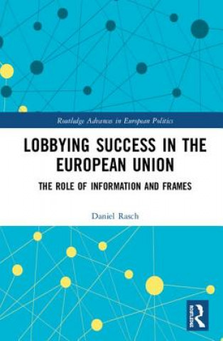 Kniha Lobbying Success in the European Union Rasch