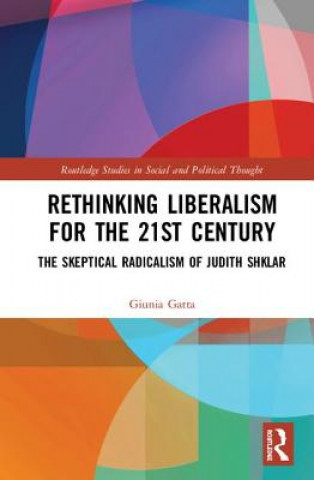 Kniha Rethinking Liberalism for the 21st Century Gatta