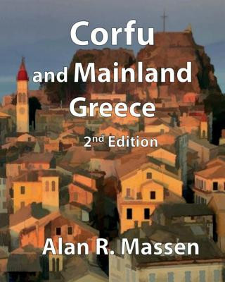 Könyv Corfu and Mainland Greece ALAN R. MASSEN