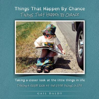 Kniha Things That Happen By Chance - Dyslexia edition Gail Daldy