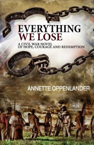 Knjiga Everything We Lose Annette Oppenlander