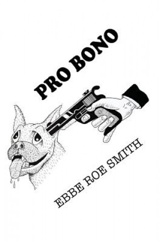 Kniha Pro Bono EBBE ROE SMITH