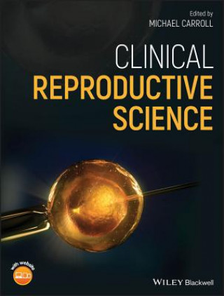 Könyv Clinical Reproductive Science Michael Carroll