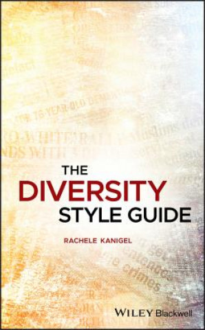 Knjiga Diversity Style Guide Rachele Kanigel