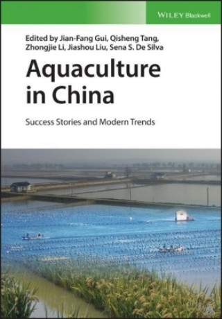 Książka Aquaculture in China - Success Stories and Modern Trends SENA S. DE SILVA